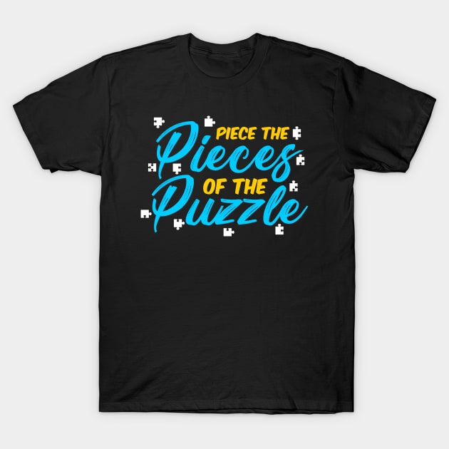 PIECE THE PIECES OF THE PUZZLE T-Shirt by Lin Watchorn 